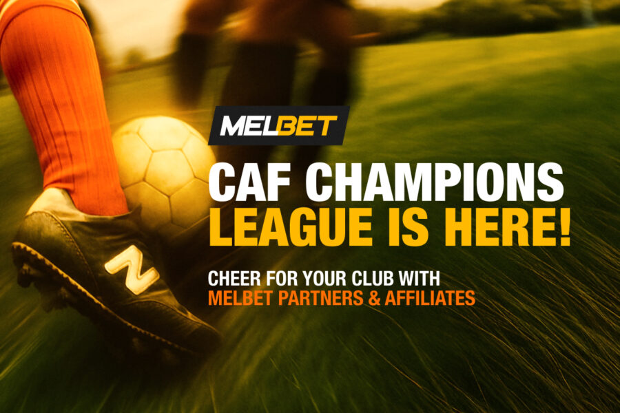 Why now is the time to drive traffic to African football with MelBet Partners & Affiliates