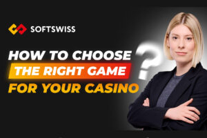 SOFTSWISS. How to choose the right game for your casino.