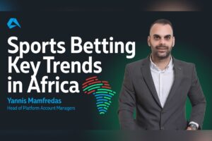 Sports betting key trends in Africa. Yannis Mamfredas, Head of Platform Account Managers at Altenar.