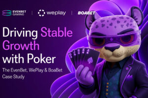 EvenBet Gaming - Driving stable growth with poker. The EvenBet, WePlay and BoaBet Case study.