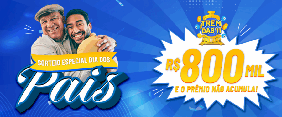 Loteria Trem das 11: sorteio especial de Dia dos Pais tem premiação prevista de R$ 800 mil