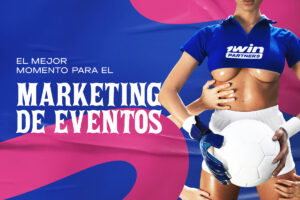 1win Partners analiza el marketing de eventos deportivos.