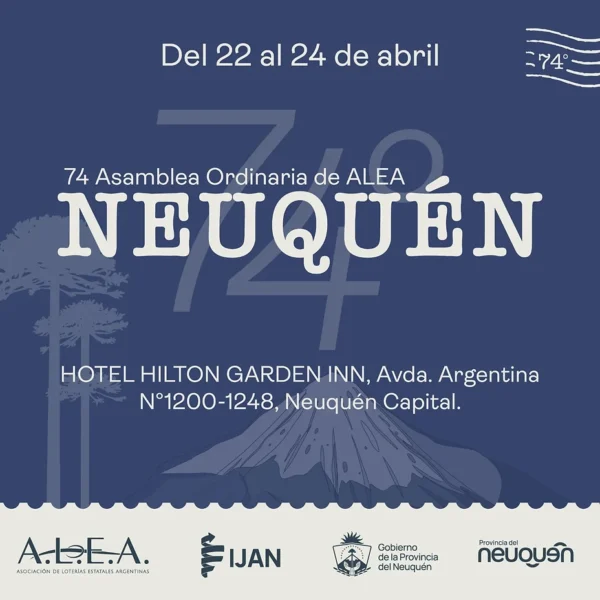 Del 22 al 24 de abril. 74 Asamblea Ordinaria de ALEA. Neuquén. Hotel Hilton Garden Inn, Avda. Argentina Nº1200-1248, Neuquén Capital.