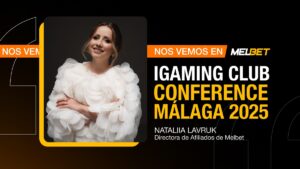 MelBet Partners & Affiliates participará en iGaming Club Conference en Málaga.