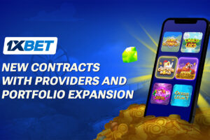 1XBet, new contracts with providers and portfolio expansion
