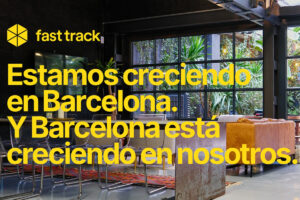 Fast Track, hub en Barcelona