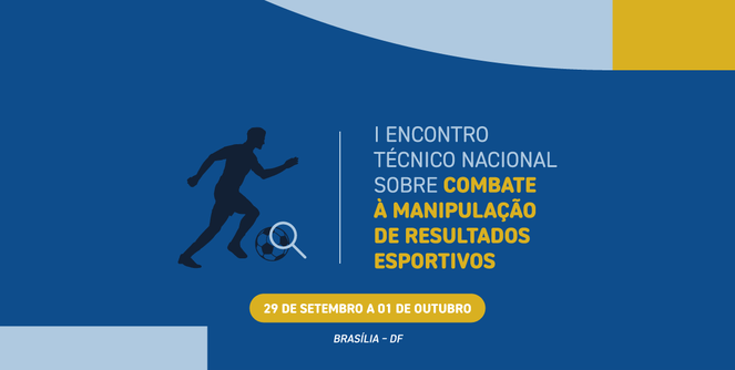 Brasil celebra la Primera Reunión Técnica Nacional sobre el Combate a la Manipulación de Resultados Deportivos