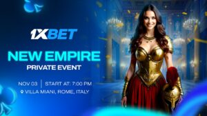 1xBet - New empire private event. Nov 03 - Start at 7:00pm, villa miami, Rome, Italy.