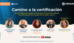 WEBINAR | ZOOM. Cibelae. Camino a la certificación: Taller práctico sobre el estándar técnico de CIBELAE en prevensión de lavado de activos - Nivel 1.