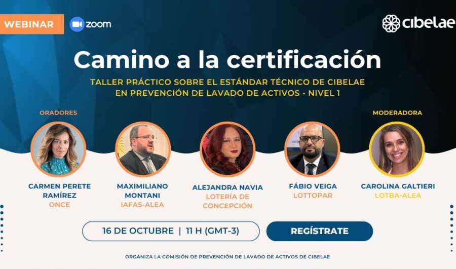 Cibelae organiza un webinar sobre «Estándar Técnico en Prevención de Lavado de Activos en Loterías»