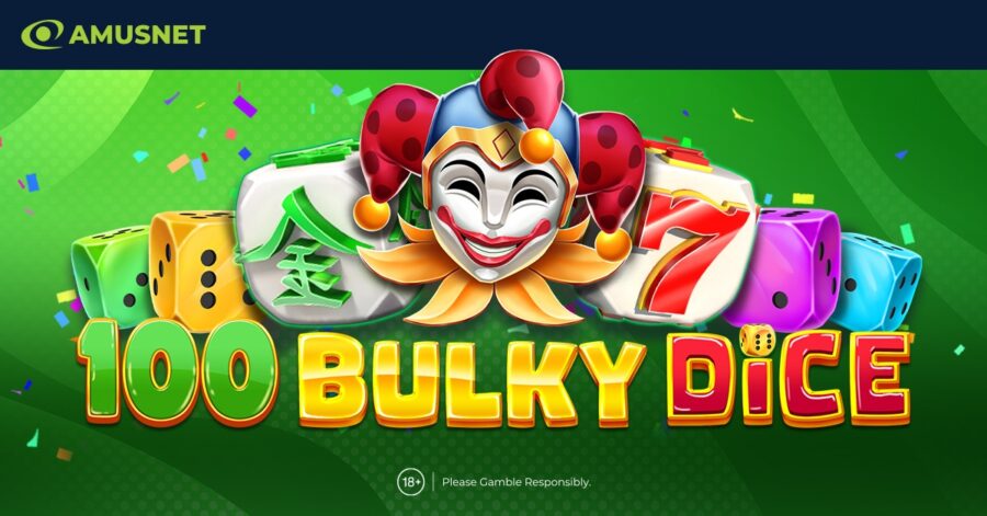 Amusnet le da un nuevo giro a la diversión clásica de los dados con su último lanzamiento, «100 Bulky Dice»