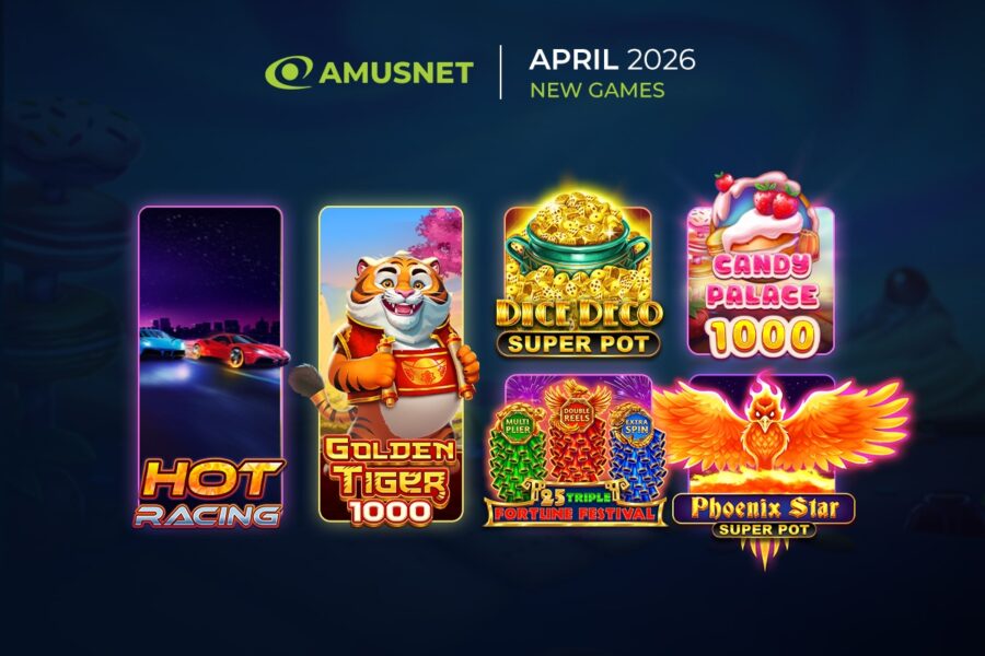 Amusnet cierra abril con lanzamientos de gran repercusión en el ámbito de los juegos de azar y los tragamonedas