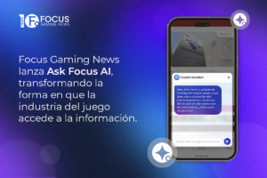 Focus Gaming News lanza «Ask FocusAI», una herramienta que transforma la forma en que la industria del juego accede a la información