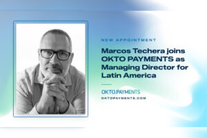 OKTO PAYMENTS nombra a Marcos Techera como managing director en LatAm