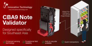 ITL bill acceptor expands into Southeast Asia