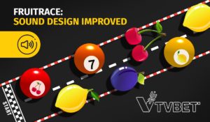 TVBET improves the sound design of its popular FruitRace live game