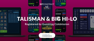 BetConstruct will provide Talisman & Big Hi-Lo under its UKGC license