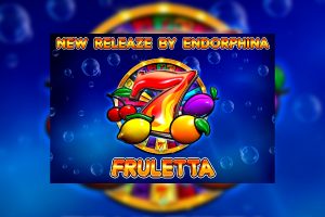 Endorphina has released its latest game addition: Fruletta