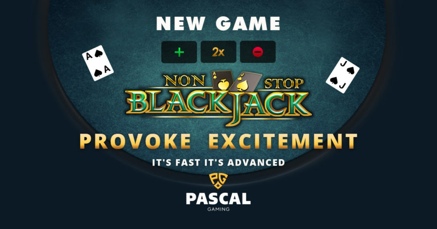 Pascal Gaming releases its brand new table game, Non-Stop Blackjack