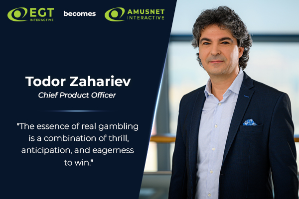 Todor Zahariev, Chief Product Officer at Amusnet Interactive.