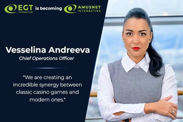 Vesselina Andreeva, Chief Operations Officer at Amusnet Interactive.