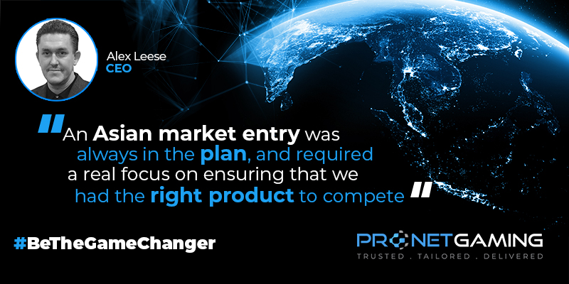 "We will have to expand our team with Asian market specialists in the coming months," Pronet Gaming CEO Alex Leese said.