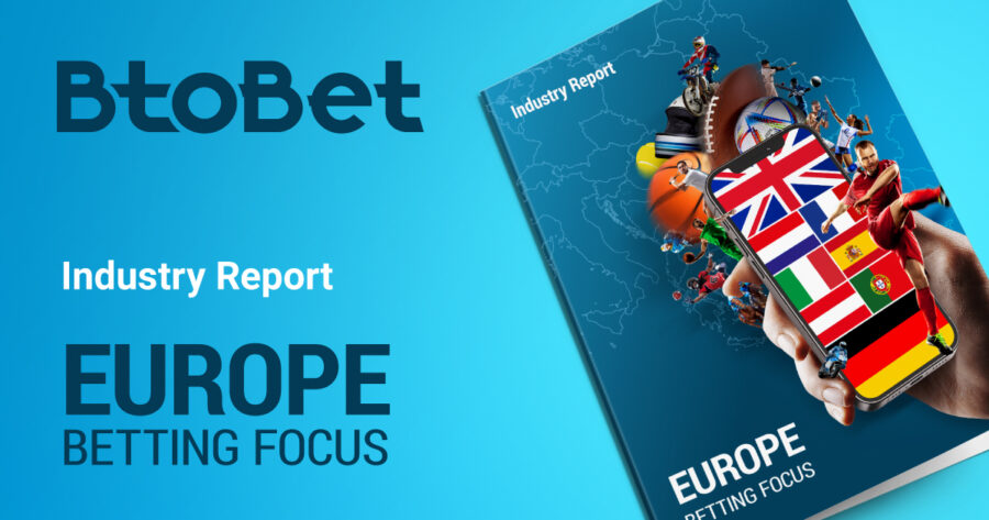 BtoBet’s latest industry report focuses on the highly mature European market.