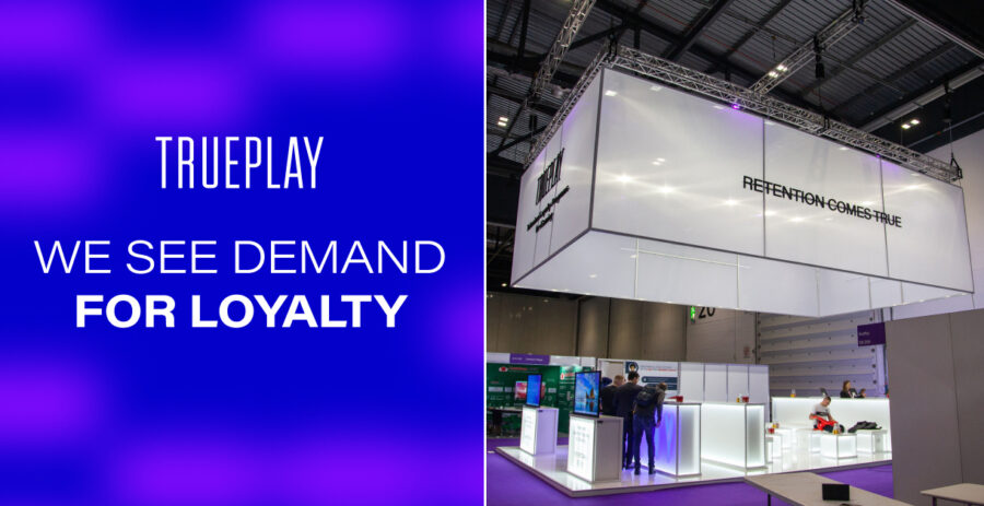 Trueplay spots key trends of ICE London: “We see demand for loyalty”