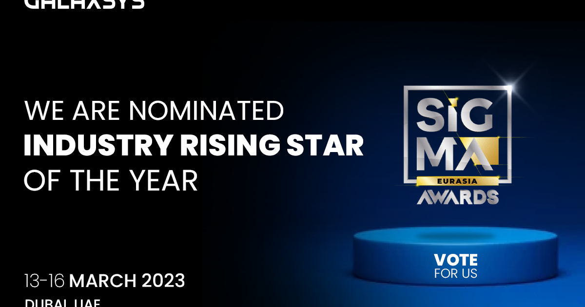 Sigma's Rising Galaxsys nominated for the “Industry Rising Star” award at SiGMA Eurasia