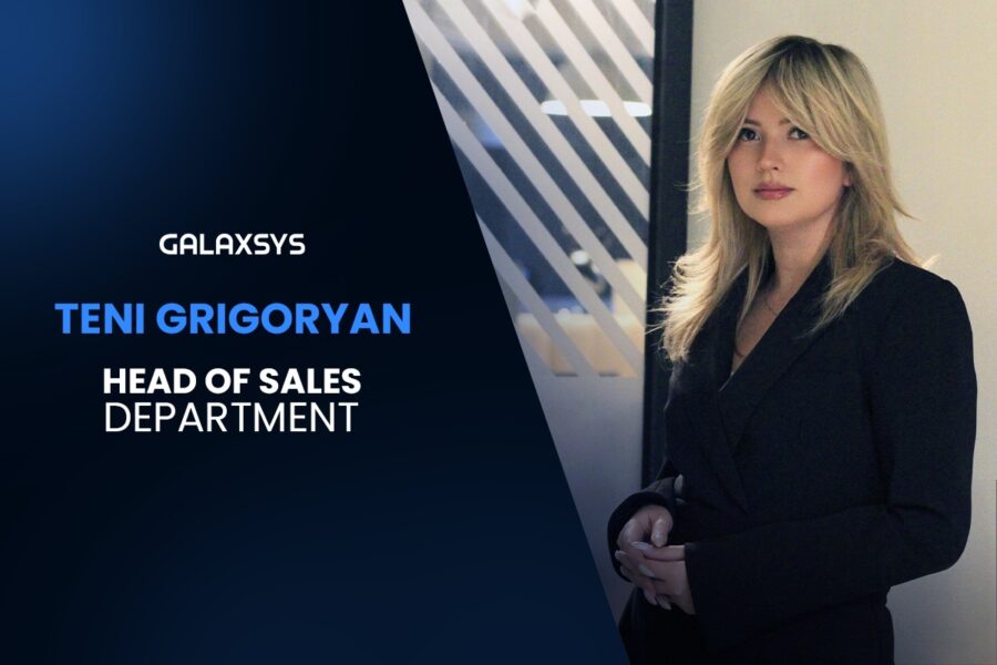 Teni Grigoryan, head of Sales Department at Galaxsys.