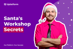 Santa’s workshop secrets: Unwrapping Uplatform’s team magic for client success