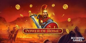 Power of Rome has been certified for launch in core regulated markets.