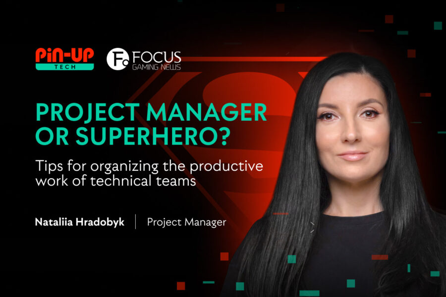 Nataliia Hradobyk, tech project manager at PIN-UP.TECH.