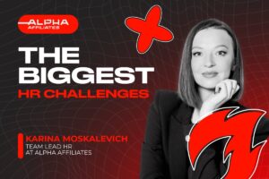 Karina Moskalevich, Team Lead HR at Alpha Affiliates.