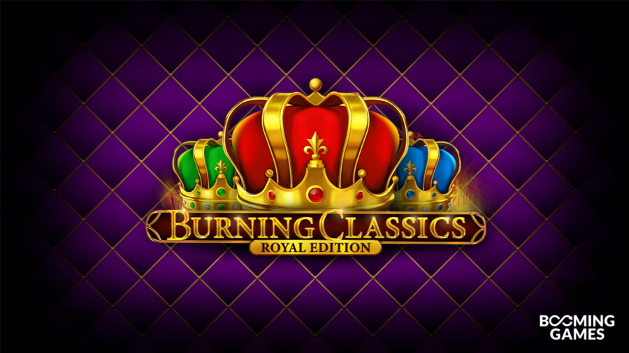 Burning Classics: Royal Edition has been certified for launch in core regulated markets.