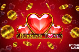 Booming Games launches “Burning Love”, a brand new Valentine’s Day slot