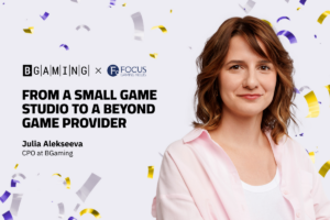 BGaming - Focus Gaming News. From a small game studio to a beyond game provider. Julia Alekseeva, CPO at BGaming.