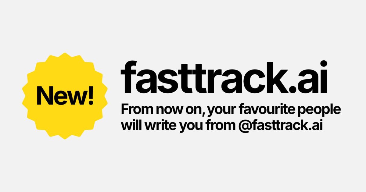 Insight Fast Track Fast Track has shifted its online presence to fasttrack.ai