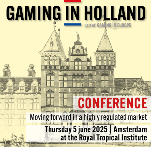 GAMING IN HOLLAND, part of Gaming in Europe. Conference. Moving forward in a highly regulated market. Thursday 5 June 2025 | Amsterdarm at the Royal Tropical Institute.