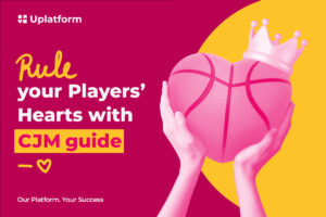Uplatform: rule your players’ hearts with Customer Journey Mapping (CJM) Guide