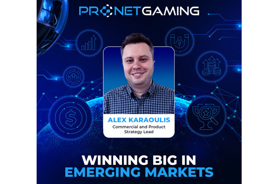 Pronet Gaming, Winning big in emerging markets. Alex Karaoulis, commercial and product strategy lead