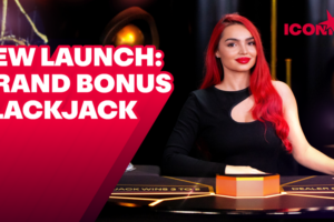 ICONIC21. New launch: Grand Bonus Blackjack.