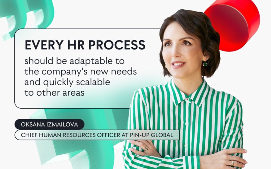 Oksana Izmailova, CHRO at PIN-UP Global.