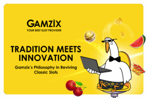 Gamzix - Tradition meets innovation.