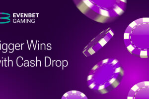 EvenBet - Bigger wins with cash drop.