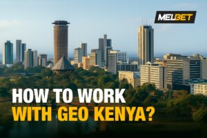 igaming in Kenya: MelBet explains how to develop a presence in geo after the ban on working with influencers