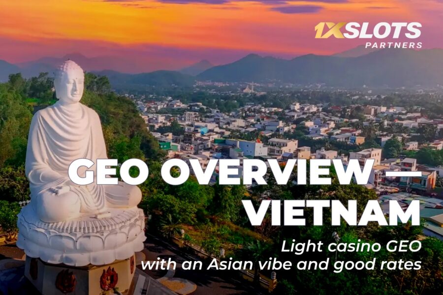 GEO overview – Vietnam: 1xSlots