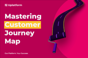 Mastering customer journey mapping: 4 pitfalls to avoid, according to Uplatform