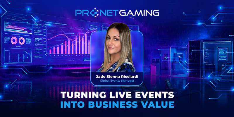 Jade Sienna-Ricciardi, Global Events Manager at Pronet Gaming.