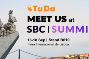TaDa Gaming - Meet us at SBC Summit | 16-18 Sep | Stand B610, Feira Internacional de Lisboa.